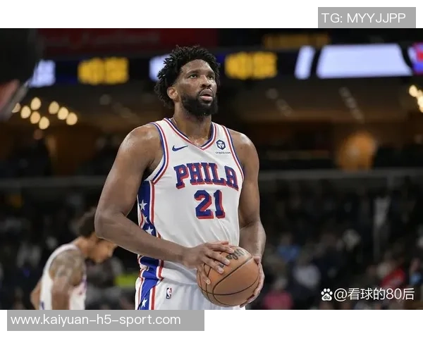 恩比德本赛季出战20场比赛表现出色超越上赛季成就值得赞扬